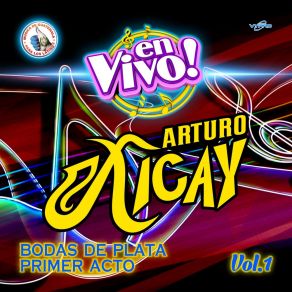 Bodas De Plata Primer Acto Vol. 1. Música De Guatemala Para Los Latinos (En Vivo) album cover