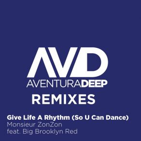 Give Life A Rhythm (So U Can Dance) (Remixes) album cover