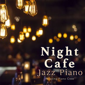 Night Café Jazz Piano album cover