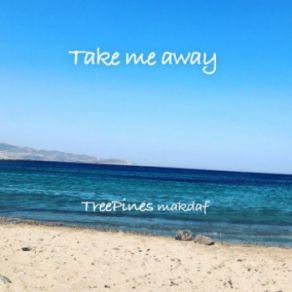 Take Me Away album cover