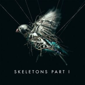 Skeletons; Part 1 album cover
