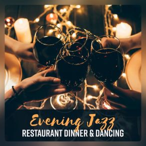 Evening Jazz - Restaurant Dinner & Dancing album cover