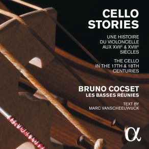 Cello Stories: The Cello In The 17th & 18th Centuries (CD3) album cover