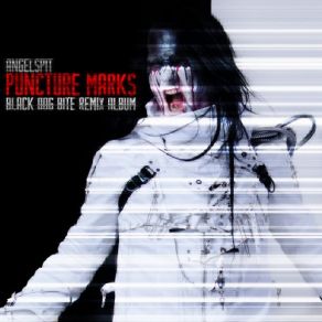 Puncture Marks (Black Dog Bite Remix) album cover