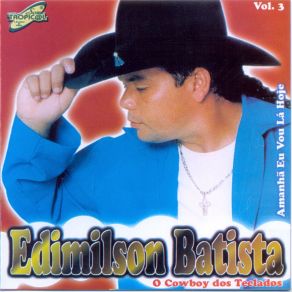 Amanhã Eu Vou Lá Hoje, Vol. 3 (O Cowboy Dos Teclados) album cover