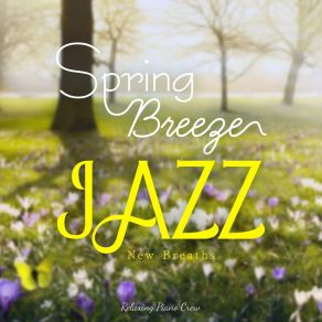Spring Breeze Jazz - New Breaths album cover