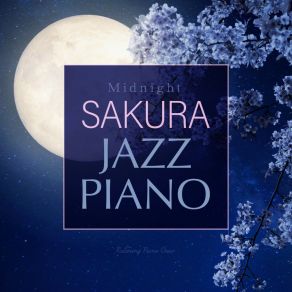 Midnight Sakura Jazz Piano album cover