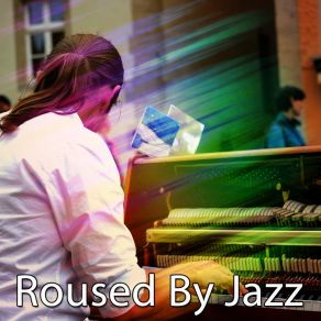 Roused By Jazz album cover