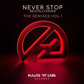 Never Stop (The Remixes Vol. 1) album cover