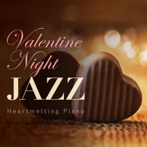 Valentine Jazz - Heartmelting Piano album cover