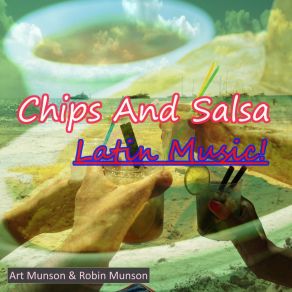 Chips And Salsa Latin Music! album cover
