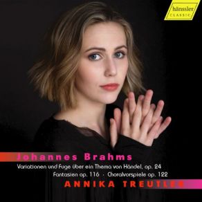 Brahms: Handel Variations, 7 Fantasies & Chorale Preludes album cover