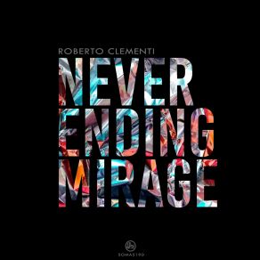 Never Ending Mirage (Maxi-Single) album cover