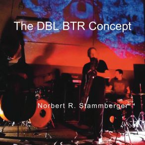 The Dbl Btr Concept (Live) album cover
