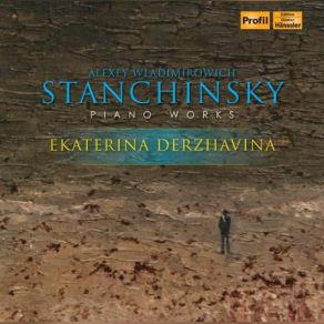 Alexey Wladimirowich Stanchinsky: Piano Works album cover