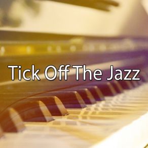 Tick Off The Jazz album cover