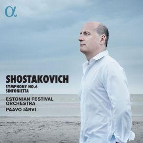 Shostakovich - Symphony No. 6 · Sinfonietta - Paavo Jarvi album cover