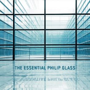 The Essential Philip Glass album cover