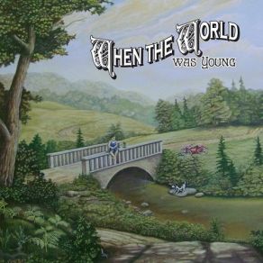 When The World Was Young album cover