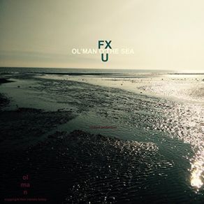 Ol' Man O' The Sea - Chilled Perfection album cover