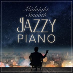 Midnight Smooth Jazzy Piano album cover
