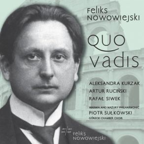 Nowowiejski: Quo Vadis, Op. 30 album cover