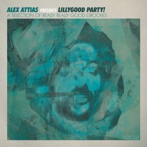 Alex Attias Presents LillyGood Party! album cover