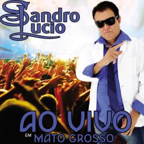 Ao Vivo Em Mato Grosso (Ao Vivo) album cover