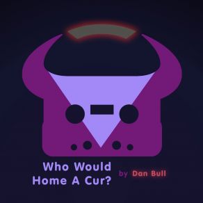 Who Would Home A Cur? (Overwatch Widowmaker Rap) album cover