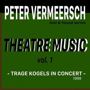 Theatre Music, Vol. 1: Trage Kogels In Concert (Live) album cover