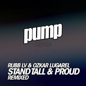 Stand Tall & Proud Remixed album cover
