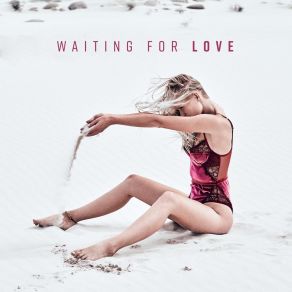 Waiting For Love - Romantic Piano Jazz, Sentimental Journey, Soothe Your Senses album cover