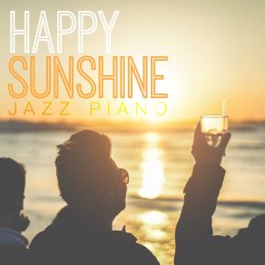 Happy Sunshine - Jazz Piano album cover