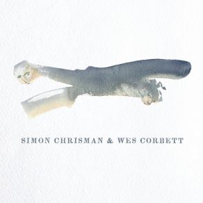 Simon Chrisman & Wes Corbett album cover