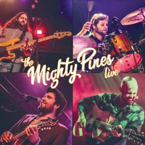 The Mighty Pines Live (Live) album cover