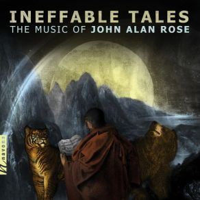 John A. Rose: Ineffable Tales album cover