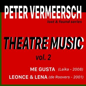 Theatre Music, Vol. 2: Me Gusta / Leonce & Lena album cover