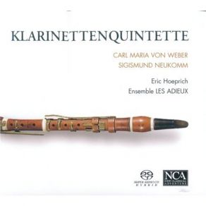 Weber, Neukomm - Clarinet Quintets - Eric Hoeprich, Ensemble LES ADIEUX album cover