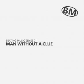 Series 01 Man Without A Clue album cover