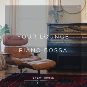 Your Lounge-Piano Bossa album cover