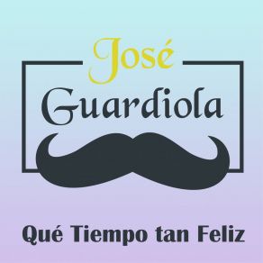 Qué Tiempo Tan Feliz album cover