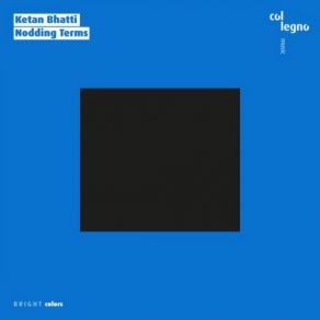 Ketan Bhatti: Nodding Terms album cover