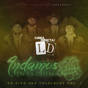 Andamos En La Quema, En Vivo Con Tololoche, Vol. 1 album cover