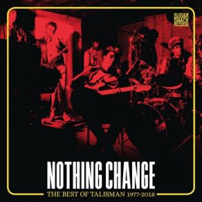 Nothing Change (The Best Of Talisman 2018) album cover