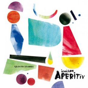 Aperitiv Selected Reworks album cover