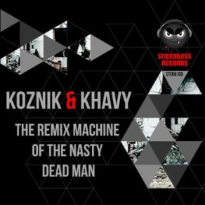 The Remix Machine Of The Nasty Dead Man album cover
