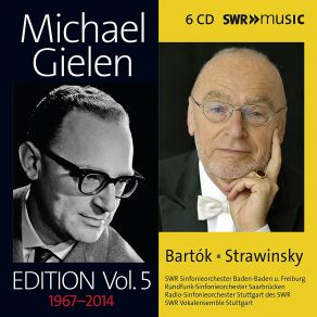 Michael Gielen Edition, Vol. 5 - Bartok, Stravinsky (CD6) album cover