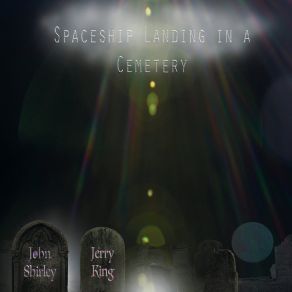 Spaceship Landing In A Cemetery album cover