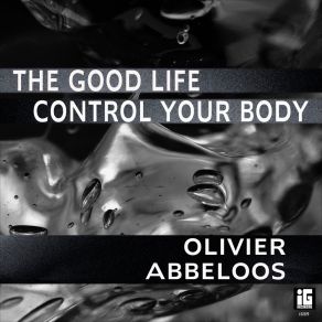 The Good Life / Control Your Body album cover