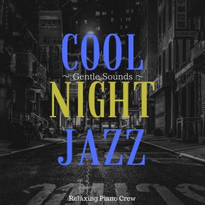 Cool Night Jazz - Gentle Sounds album cover
